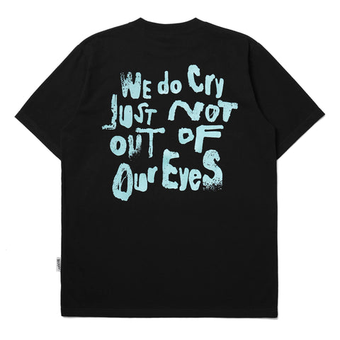 WE DO CRY T-SHIRT